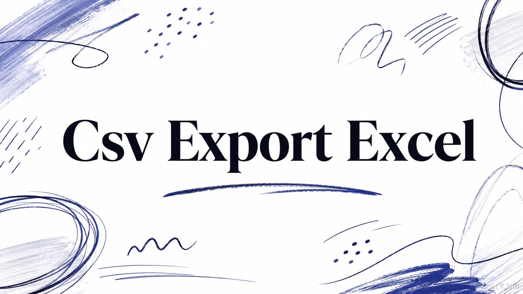 Csv Export Excel