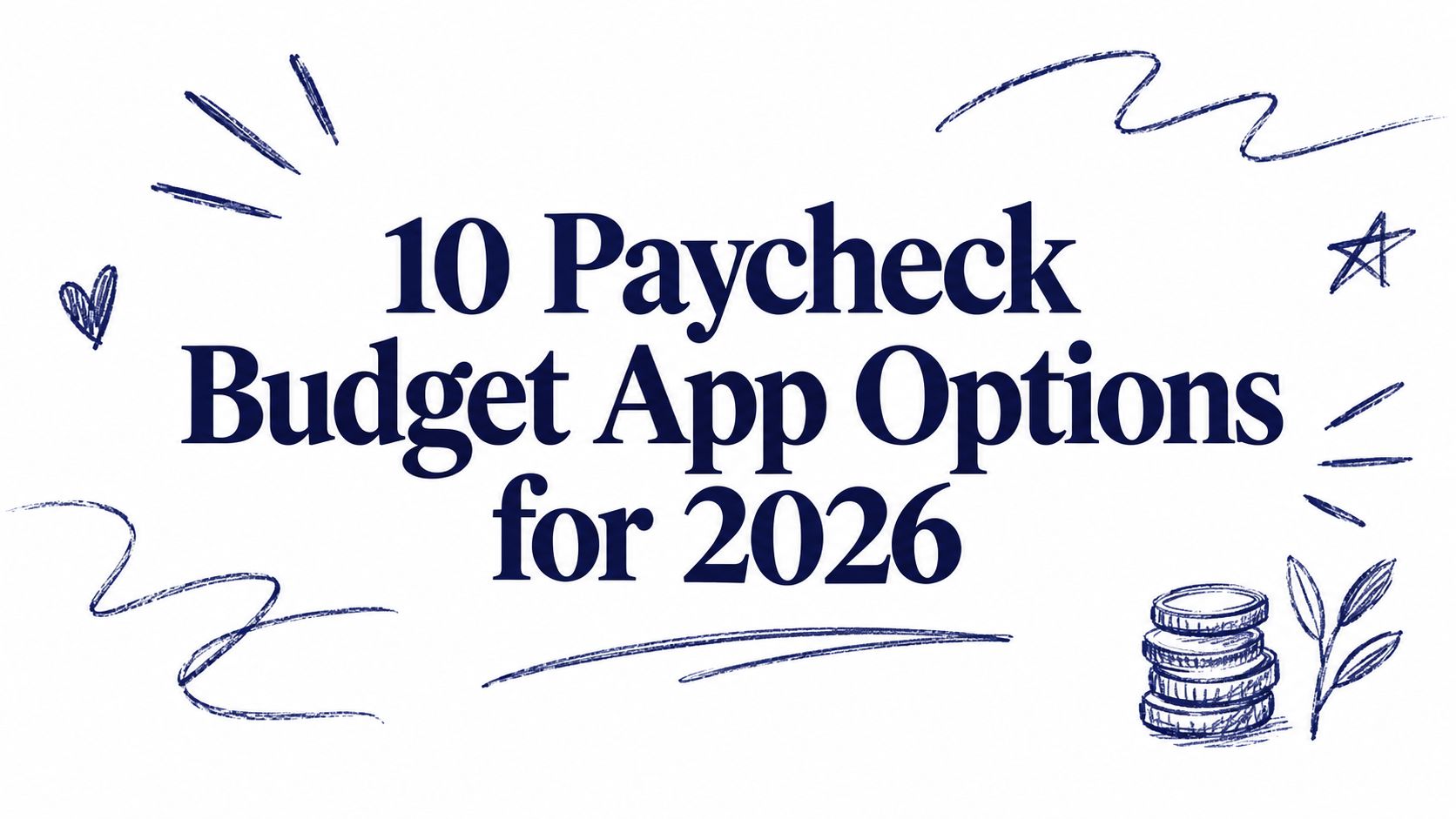 10 Paycheck Budget App Options for 2026